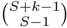 S+k+1 Choose S-1
